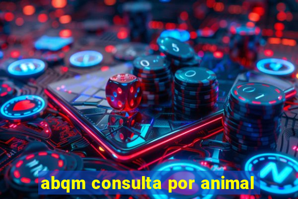 abqm consulta por animal